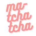 Ma-TchaTcha