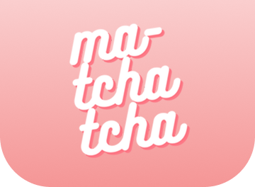 Ma-TchaTcha